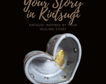 Ihre Geschichte in Kintsugi