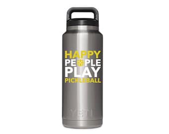 Pickleball Decal: Happy People Play, Water Bottle & Tumbler Vinyl