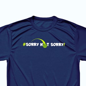 Koszulka męska Sorry Not Sorry Pickleball - Koszulka męska Performance - Koszulka męska Dri-Fit - Prezent do pickleballa - Odzież do pickleballa