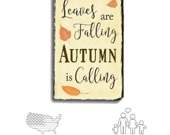 Leaves are Falling Autumn Slate Sign, Fall Decor