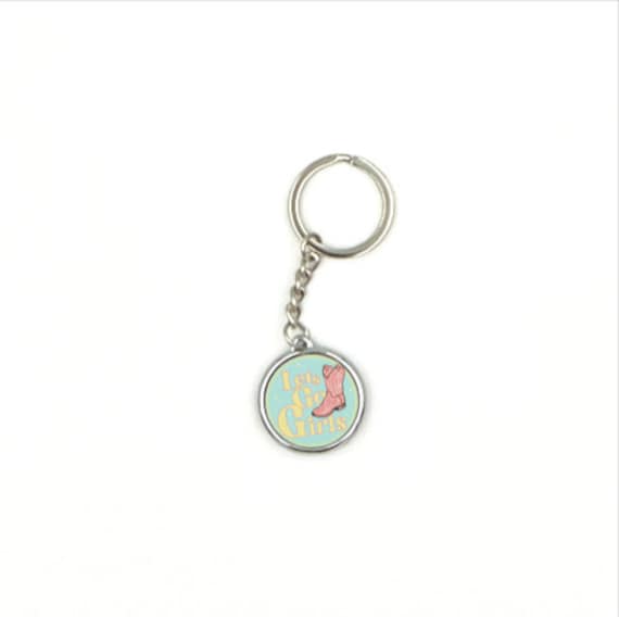 Let's Go Girls Keychain