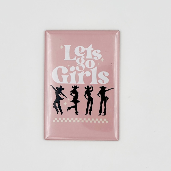 Let's Go Dancing Girls Magnet
