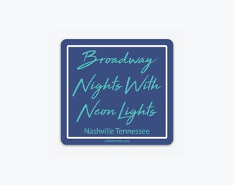Broadway Nights With Neon Lights Nashville Tennessee Sticker