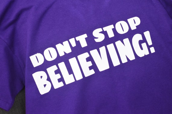 Don't Stop Believing T-Shirt | Journey Inspirational T-Shirt Don't Stop Believing T-Shirt | Journey Inspirational T-Shirt