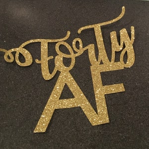 40th Birthday cake topper 40 AF