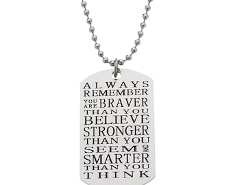 Sie sind mutiger, als Sie glauben, klüger als Sie scheinen... Inspirierende Halskette, Inspirierende Geschenke, Inspirierende Geschenke für Männer