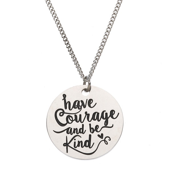 Have Courage and Be Kind Inspirational Pendant Necklace and Gifts for Women