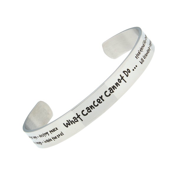 Cancer Awareness Bracelet- High Polished Stainless Steel  What Cancer Cannot Do Recovery Survivor Bracelet Jewelry and Gifts for Women