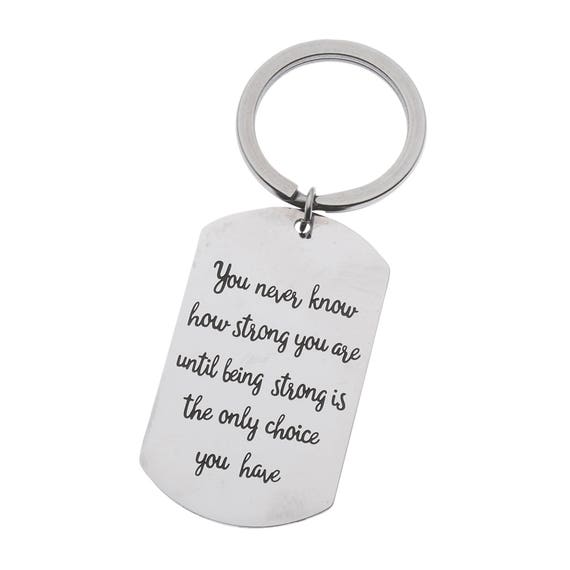 Inspirational Keyring You Never Know How Strong You Areencouragement Dog Tag Keychain Motivational Key Ring Etsy