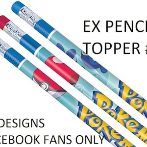 May include: Three pencils with blue, red, and green erasers. The pencils have a light blue background with cartoon character designs. The text "EX PENCIL TOPPER #1" is visible. The text "C5 DESIGNS FACEBOOK FANS ONLY" is also visible.