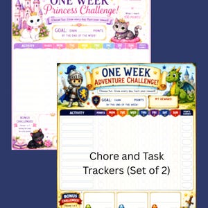 Puede incluir: Un conjunto de dos rastreadores de tareas impresos. Una hoja se titula One Week Princess Challenge con una ilustración de un castillo y un gato. La segunda hoja se titula One Week Adventure Challenge con un caballero y un dragón verde.