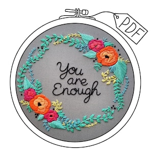 You are enough hand embroidery pattern and online video tutorial, DIY motivational home decor wall art