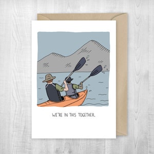 Friendship kayak, greeting card, kayak card, together, partner, mountain, memories, lake, pond, tandem kayak, were in this together, support