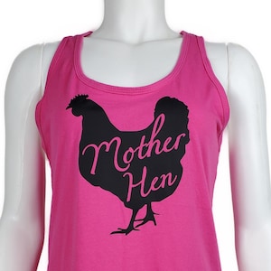 Mother hen ladies racerback tank top | Homesteading shirt | Farm shirt | Women&#39;s chicken shirt | Sleeveless poultry top | Sizes S M L XL 2XL