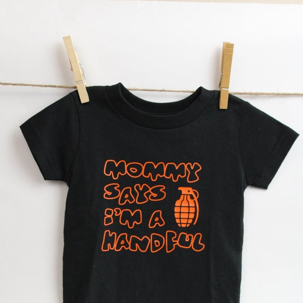 Infant tee Mommy Says I'm a Handful grenade shirt | Kids black t shirt | Boy's gun shirt | 2T, 3T, 4T, 5/6