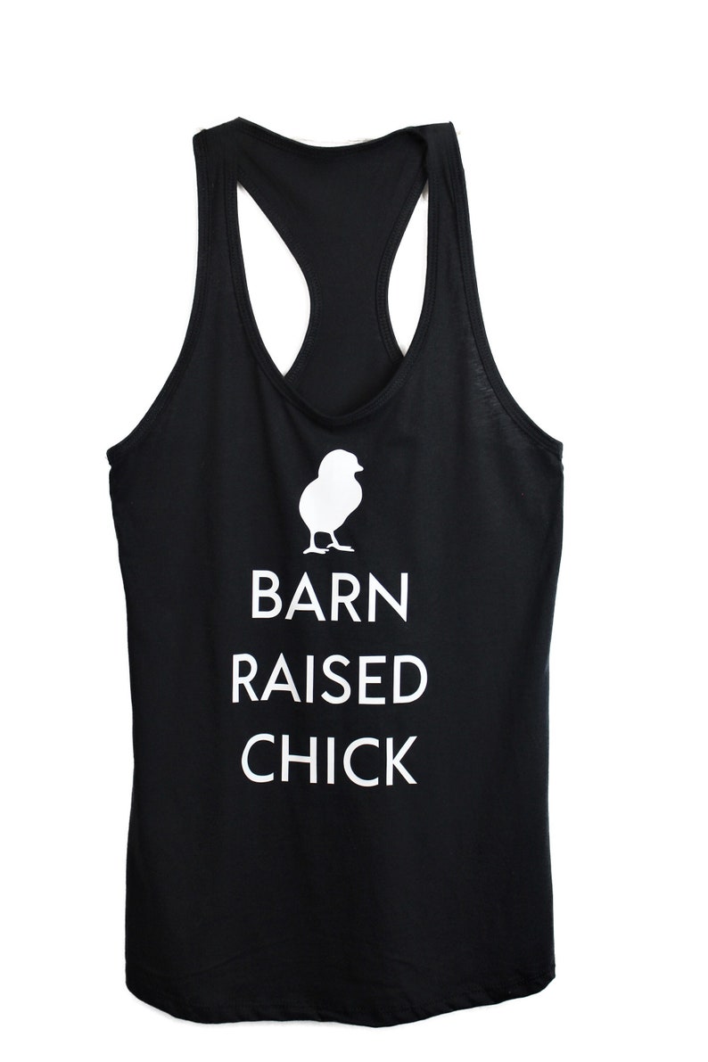 Ladies' racerback tank top, Barn Raised Chick, Homesteader Tank, Farm Girl Shirt, Peep Tank, Sizes S, M, L, XL, 2XL, gift for chicken mom image 1