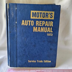 Motor&#39;s Auto Repair Manual 1973 Hardcover Book