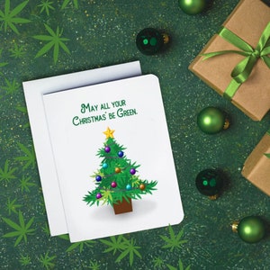 Que tous vos Noëls soient verts - Carte de Noël drôle - Carte de Noël - Carte marijuana - Carte drôle - Carte cannabis - 420
