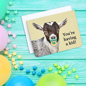 Vous avez un enfant - Carte de douche de bébé drôle - Carte d’attente drôle - Cartes de bébé de chèvre drôles - Bébés chèvres - Cartes pour baby shower - Chèvres