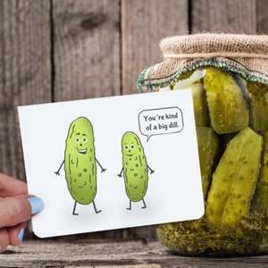 Vous êtes une sorte de grosse carte de vœux à l’aneth - Carte d’amour drôle - Funny Valentine - Funny Appreciation Card - Pickle - Funny - Cartes pour les gourmets