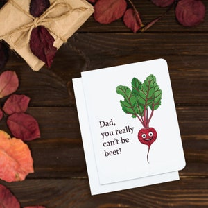 Papa, tu ne peux pas être betterave - Carte drôle de fête des pères - Carte drôle pour papa - Carte d’anniversaire drôle pour papa - Carte alimentaire drôle - Carte végétarienne - Betteraves