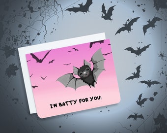 Batty For You, Creepy Card, Love Card, Halloween Love Card, Funny Card, Cute Card, Valentine Card, Love Card, Bat Card