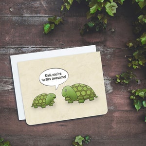 Papa, tu es Turtley Awesome - Carte drôle de fête des pères - Carte drôle pour papa - Carte d’anniversaire drôle pour papa - Carte tortue drôle
