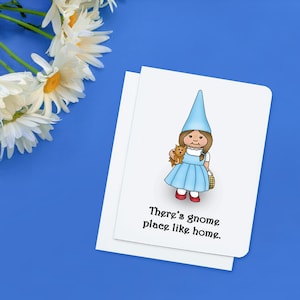 Il y a Gnome Place Like Gnome Card - New Home Card - Housewarming - Funny Card - Carte de vœux - Wizard of Oz Card - Gnomes - Gonks