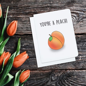 Vous êtes une pêche - Merci drôle - Drôle de Saint-Valentin - Carte d’appréciation drôle - Carte d’amour drôle - Pêches - Carte de remerciement - Carte fruitée