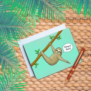 Carte Hang In There - Carte de tous les jours - Carte n’importe quel jour - Cartes de soutien - Paresseux - Cartes animaux - Carte paresseux