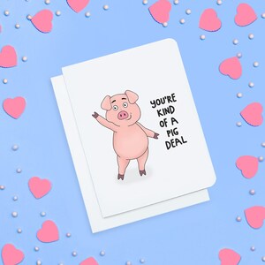 Vous êtes une sorte d’affaire de cochon - Carte d’amour drôle - Funny Valentine - Carte d’appréciation drôle - Carte de remerciement drôle - Cartes de cochon - Carte de cochon drôle
