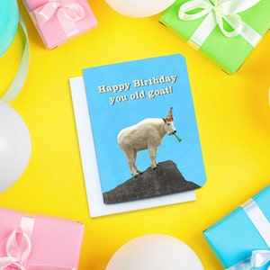 Happy Birthday You Old Goat - Funny Birthday Card - Goat Birthday Card - Birthday Card - Old Goat - Goat Card - Greeting Cards