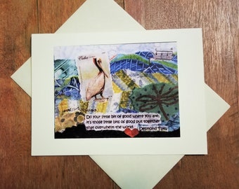 Do Good Card. Motivational Inspirtional Artistic Card. Desmond Tutu Quote. Graduation. Encouragement. Pelican Bird Collage Card. Recycled.