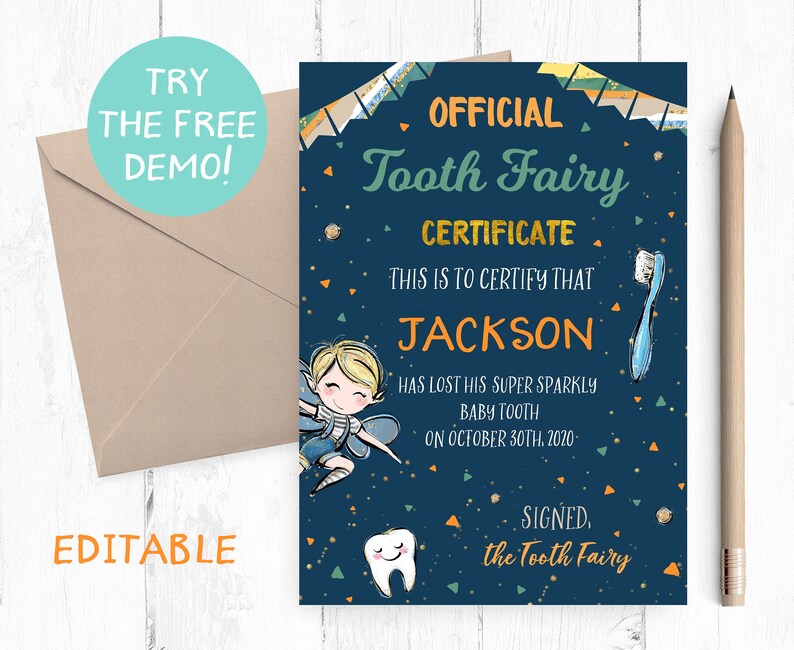May include: A navy blue Tooth Fairy certificate with the text "OFFICIAL Tooth Fairy CERTIFICATE" and "JACKSON" in orange. The certificate includes a cartoon fairy, a toothbrush, and a smiling tooth illustration. The words "TRY THE FREE DEMO!" and "EDITABLE" are also visible.