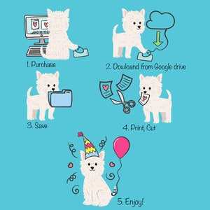 May include: A step-by-step guide with illustrations of a white dog showing how to purchase, download, save, print, cut, and enjoy a printable craft project. The text in the image reads: "1. Purchase", "2. Download from Google drive", "3. Save", "4. Print, Cut", and "5. Enjoy!"