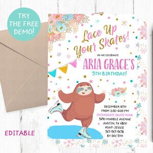 May include: A birthday party invitation with the text "Lace Up Your Skates!" and "Aria Grace's 5th Birthday!" features a cartoon sloth ice skating. The invitation has a floral design and includes event details.