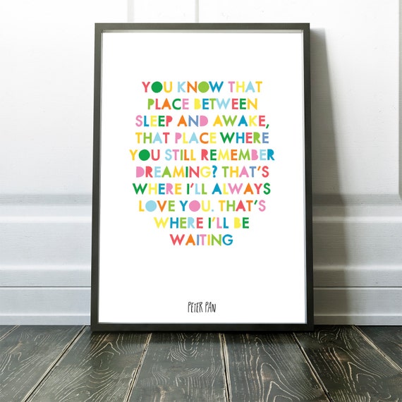 Peter Pan Quote You Know That Place Between Sleep And Awake Etsy