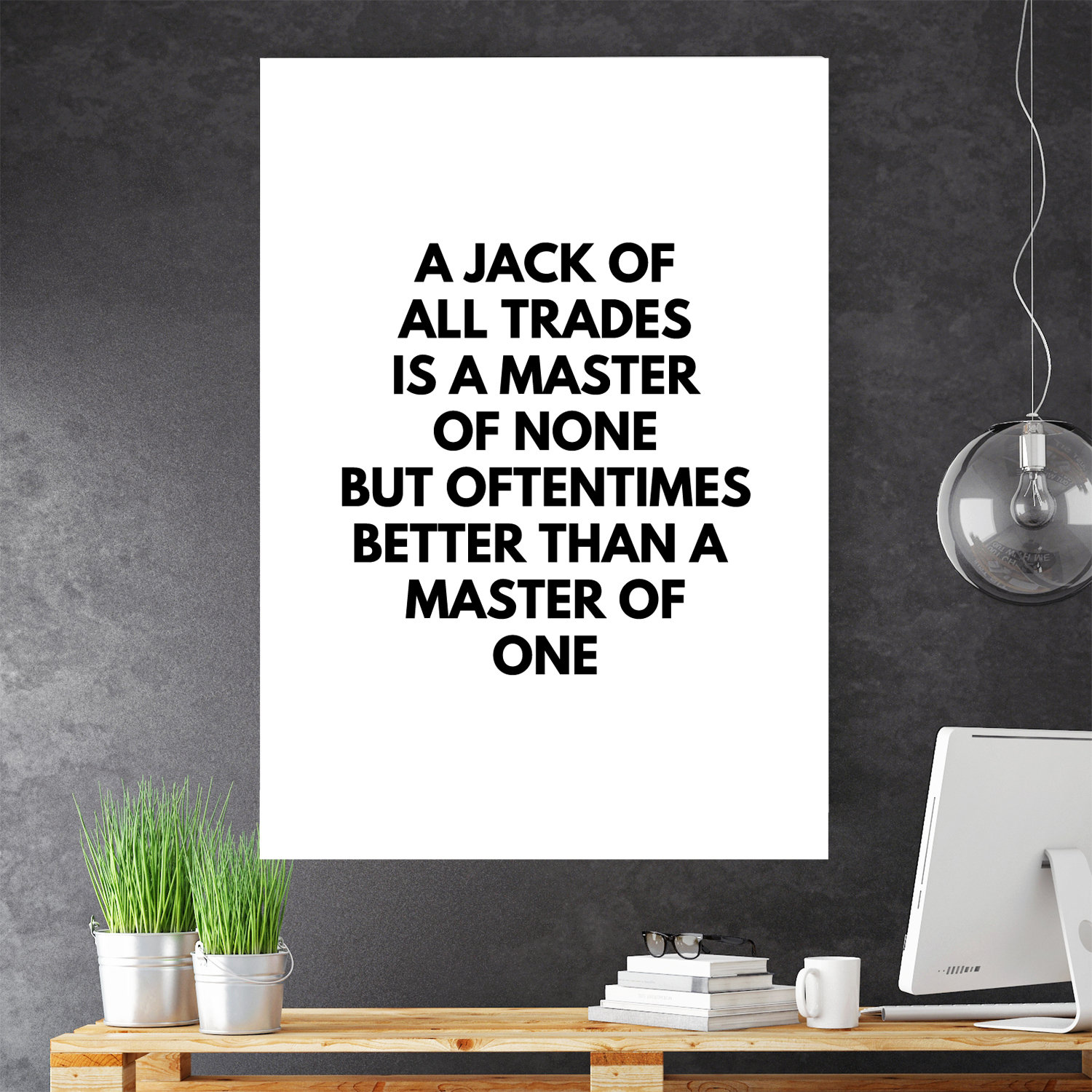 A Jack of All Trades is a Master of None Poster Motivational | Etsy