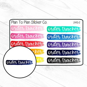 May include: A sheet of colorful, watercolor-style stickers that say "order tracker" in white text. The stickers are in shades of pink, red, orange, yellow, blue, green, purple, and black.