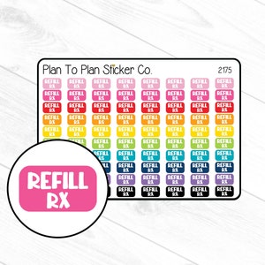May include: A sheet of colorful stickers with the text "REFILL RX" in white lettering on a pink background. The stickers are arranged in rows and columns, with each sticker featuring a different color and a slightly different design. The stickers are designed for use in a planner or journal.