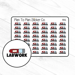 May include: A sheet of 1856 stickers featuring a red and white test tube with the word "LABWORK" printed on it. The stickers are arranged in a grid pattern on a white background. The sheet is labeled "Plan To Plan Sticker Co."