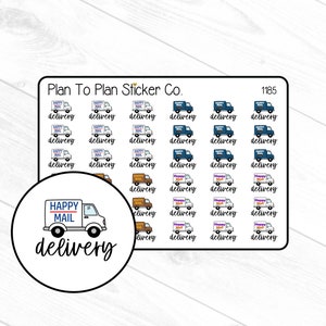May include: A sheet of stickers featuring a cartoon delivery truck with the words "Happy Mail" on the side. The stickers are arranged in a grid pattern and say "delivery" below each truck. The sheet is labeled "Plan To Plan Sticker Co." and "1185".