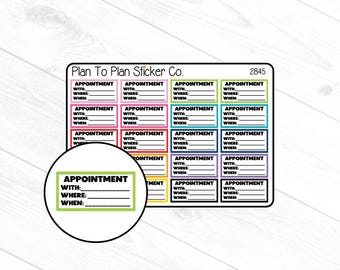 May include: A set of 12 colorful planner stickers with the text "Appointment" and spaces to write "With", "Where", and "When". The stickers are designed by Plan To Plan Sticker Co. and have the product number 2845.