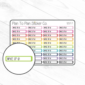 1257-7~~Wake Up @ Reminder Planner Stickers.