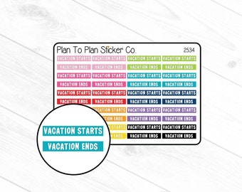 2534~~Vacation Starts/Vacation Ends Planner Stickers.