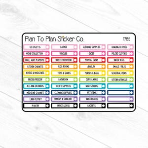 May include: A colorful sticker sheet with labels for organizing different areas of the home, such as closets, garage, vehicles, master bedroom, kids rooms, toys and games, bathroom, craft supplies, cleaning supplies, makeup and skincare, office and desk, cleaning supplies, shoes, porch/entry, jewelry, purses and bags, cups and mugs, nightstands, pet items, knick knacks, and gadgets. The sheet is labeled "Plan To Plan Sticker Co." and has the number "1785" in the top right corner.
