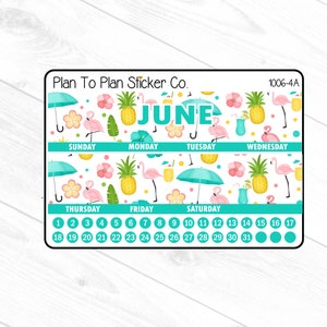 May include: A June calendar sticker with a tropical theme. The sticker features pink flamingos, pineapples, flowers, and umbrellas on a white background. The days of the week are labeled and the numbers 1 through 31 are included. The sticker is labeled "Plan To Plan Sticker Co." and "1006-4A".