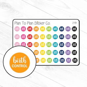 May include: A sheet of colourful round stickers with the text "birth control" in white lettering. The stickers are arranged in rows and columns on a white background. The text "Plan To Plan Sticker Co." and "2119" are visible in the top right corner of the image.