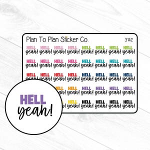 May include: A sheet of stickers with the text "HELL YEAH!" in various colors. The stickers are rectangular and circular, with the words in a bold, playful font. The brand name "Plan To Plan Sticker Co." is at the top.