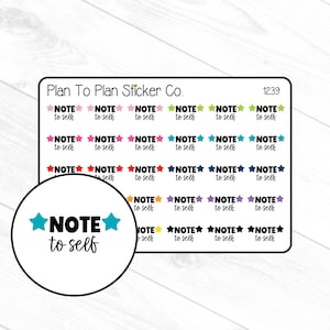 May include: A sheet of colorful stickers with the text "NOTE to self" and stars. The stickers are in various colors, including pink, blue, green, yellow, and purple. The stickers are arranged in a grid pattern. The text "Plan To Plan Sticker Co." and "1239" are also visible on the sheet.